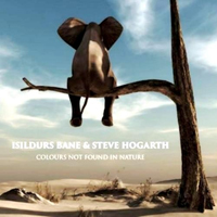 Isildurs Bane - Colours Not Found In Nature (with Steve Hogarth)