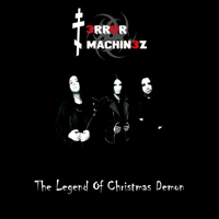 T-Error Machinez - The Legend of Christmas Demon