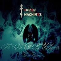 T-Error Machinez - The War Of The Valkyries Fallen Remixes