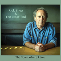 Shea, Rick - The Town Where I Live