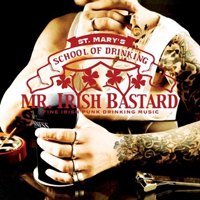 Mr. Irish Bastard - St. Mary's School Of Drinking (EP)
