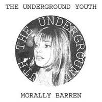 Underground Youth - Morally Barren