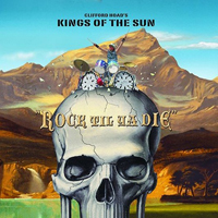 Kings Of The Sun - Rock Til Ya Die