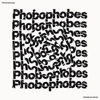 Phobophobes - Miniature World