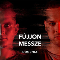 Phrenia - Fujjon Messze (Single)