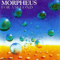 Morpheus (DEU) - For A Second