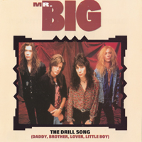 Mr. Big (USA) - The Drill Song (Daddy, Brother, Lover, Little Boy) (EP)