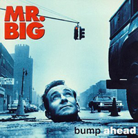 Mr. Big (USA) - Bump Ahead