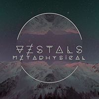 Vestals - Metaphysical