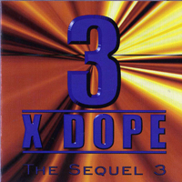 Three Times Dope - The Sequel 3