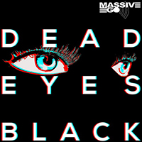 Massive Ego - Dead Eyes Black (Single)