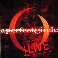 Perfect Circle - A Perfect Circle Live: Featuring Stone and Echo (CD 1: Mer de Noms)