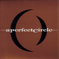 Perfect Circle - Mer de Noms (Promo Single)