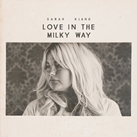 Klang, Sarah - Love In The Milky Way