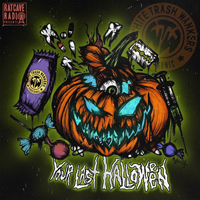 White Trash Wankers - Your Last Halloween (Ratcave Radio Edition) [Single]