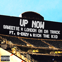 Saweetie - Up Now (feat. London on Da Track, G-Eazy and Rich The Kid) (Single)