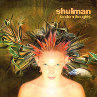 Shulman - Random Thoughts