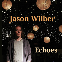 Wilber, Jason - Echoes