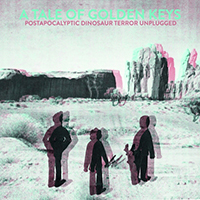 A Tale of Golden Keys - Postapocalyptic Dinosaur Terror Unplugged (EP)