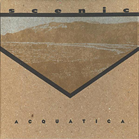 Scenic (USA, AZ) - Acquatica (Reissue 2003)