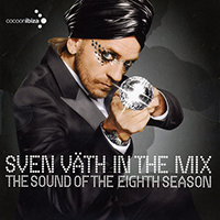 Sven Vath - In The Mix: The Sound Of The Eighth Season (CD 1)