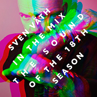 Sven Vath - In The Mix: The Sound Of The 18th Season (Continuous DJ Mix)