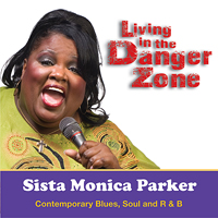 Sista Monica Parker - Living In The Danger Zone