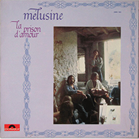 Melusine - La Prison D'amour