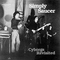 Simply Saucer - Cyborgs Revisited (Reissue 2018, CD 1)