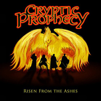 Cryptic Prophecy - Risen From The Ashes