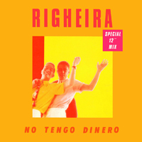Righeira - No Tengo Dinero (Special 12'' Mix) (Single)