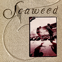 Seaweed - Go Your Own Way (EP)
