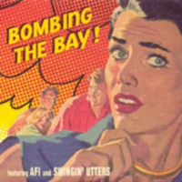A.F.I. - Bombing the Bay (Split)
