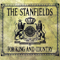 Stanfields - For King And Country