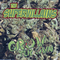 Supervillains - Grow Yer Own