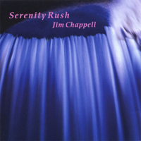 Chappell, Jim - Serenity Rush