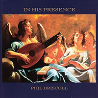 Driscoll, Phil - In His Presence