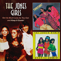 Jones Girls - Get As Much Love As You Can (1981) / Keep It Comin' (1984)