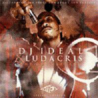 DJ Ideal - DJ Ideal & Ludacris - The DTP Mixtape (split)