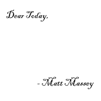 Massey, Matt - Dear Today