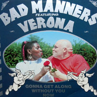 Bad Manners - Gonna Get Along Without You No (Single)