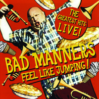 Bad Manners - Feel Like Jumping! - The Greatest Hits Live!