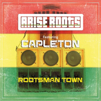 Arise Roots - Rootsman Town (Single)