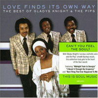 Gladys Knight & The Pips - Love Finds Its Own Way - The Best Of