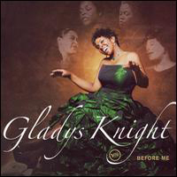 Gladys Knight & The Pips - Before Me