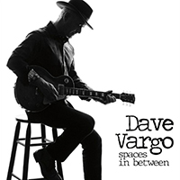 Vargo, Dave - Spaces In Between