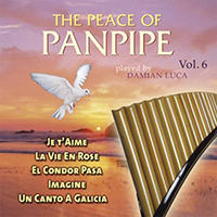 Luca, Damian - The Peace of Panpipe Vol. 6