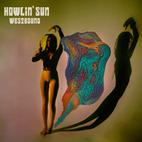 Howlin' Sun - Westbound