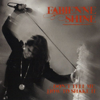 Shine, Fabienne - Don't Tell Me How To Shake It