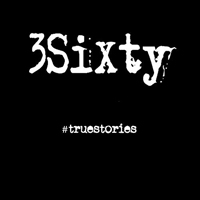 3Sixty - #Truestories